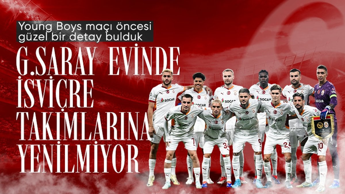 Galatasaray’da Young Boys maçı öncesi dikkat çeken detay: Hiç yenilmediler…