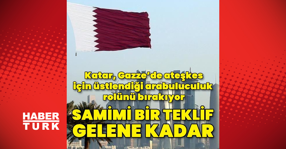 Katar İsrail ile Hamas arasındaki ateşkes müzakerelerinden çekiliyor
